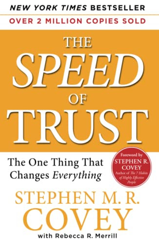 SPEED of Trust: The One Thing That Changes Everything