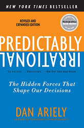 Predictably Irrational Revised and Expanded Edition