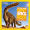 National Geographic Little Kids First Big Book of Dinosaurs