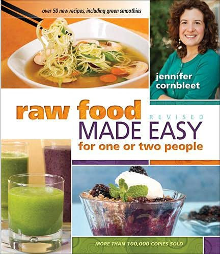 Raw Food Made Easy for 1 or 2 People Revised Edition
