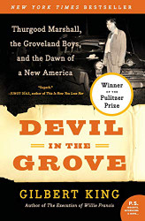 evil in the Grove: Thurgood Marshall the Groveland Boys and the