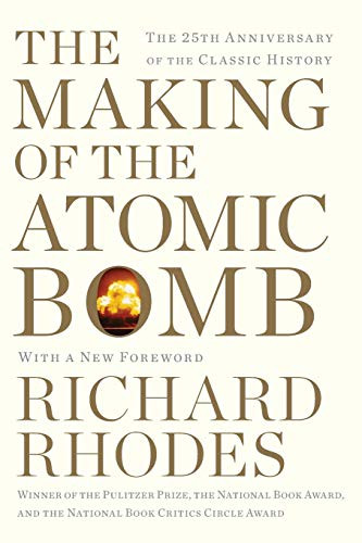 Making of the Atomic Bomb: 25th Anniversary Edition