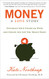 Money A Love Story: Untangle Your Financial Woes and Create the