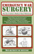 Emergency War Surgery: The Survivalist's Medical Desk Reference