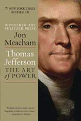 Thomas Jefferson: The Art of Power