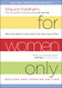 For Women Only Revised and Updated Edition