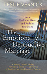 Emotionally Destructive Marriage: How to Find Your Voice and Reclaim Your Hope