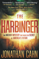 Harbinger: The Ancient Mystery That Holds the Secret of America's Future