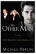 Other Man: John F. Kennedy Jr. Carolyn Bessette and Me