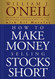 How to Make Money Selling Stocks Short
