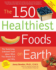 150 Healthiest Foods on Earth