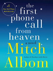 First Phone Call from Heaven: A Novel