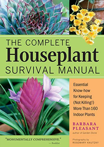 Complete Houseplant Survival Manual: Essential Know-How for Keeping