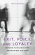 Exit Voice and Loyalty: Responses to Decline in Firms Organizations and States