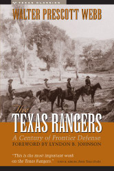 Texas Rangers: A Century of Frontier Defense