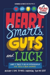 Heart Smarts Guts and Luck