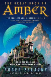 Great Book of Amber: The Complete Amber Chronicles 1-10