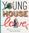 Young House Love: 243 Ways to Paint Craft Update & Show Your Home Some Love