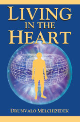 Living in the Heart: How to Enter into the Sacred Space within the Heart