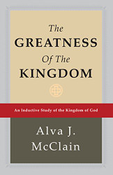Greatness of the Kingdom: An Inductive Study of the Kingdom of God