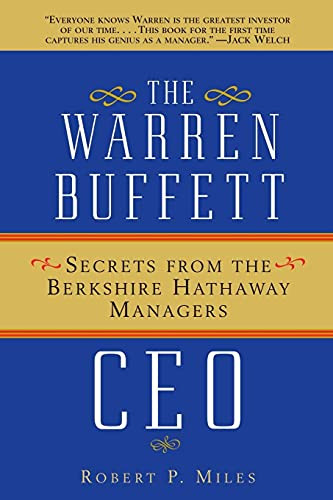Warren Buffett CEO: Secrets from the Berkshire Hathaway Managers