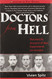 Doctors from Hell: The Horrific Account of Nazi Experiments on Humans