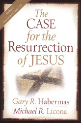 Case for the Resurrection of Jesus