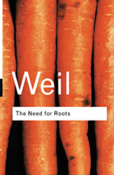 Need for Roots: Prelude to a Declaration of Duties Towards Mankind