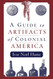 Guide to the Artifacts of Colonial America