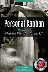 Personal Kanban: Mapping Work Navigating Life