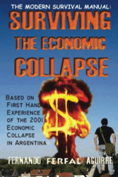 Modern Survival Manual: Surviving the Economic Collapse