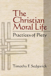 Christian Moral Life: Practices of Piety