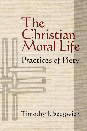Christian Moral Life: Practices of Piety
