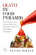 Death by Food Pyramid