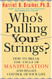 Who's Pulling Your Strings?