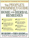 People's Pharmacy Guide to Home and Herbal Remedies