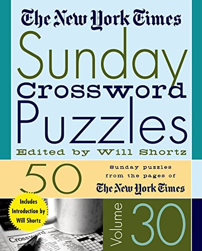 New York Times Sunday Crossword Puzzles Volume 30
