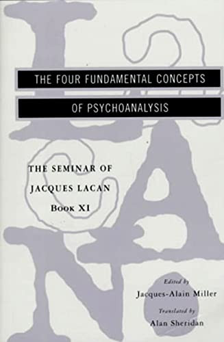 Seminar of Jacques Lacan: The Four Fundamental Concepts of