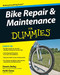 Bike Repair and Maintenance For Dummies