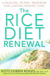 Rice Diet Renewal: A Healing 30-Day Program for Lasting Weight Loss