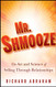 Mr. Shmooze: The Art and Science of Selling Through Relationships