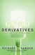 Good Derivatives: A Story of Financial and Environmental Innovation