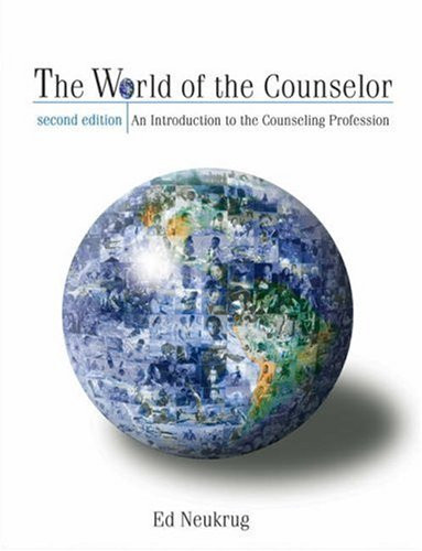 World of the Counselor An Introduction to Counseling Profession