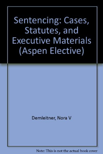 Sentencing Law and Policy