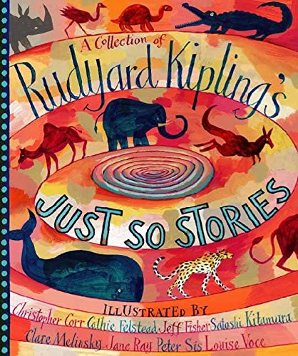 Collection of Rudyard Kipling's Just So Stories