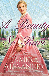 Beauty So Rare (A Belmont Mansion Novel)