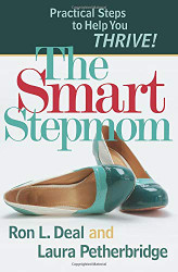 Smart Stepmom: Practical Steps to Help You Thrive