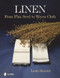 Linen from flax seed to woven cloth
