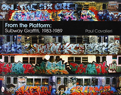 From the Platform: Subway Graffiti 1983-1989