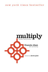 Multiply: Disciples Making Disciples